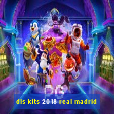 dls kits 2018 real madrid